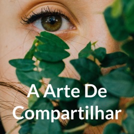 A Arte De Compartilhar
