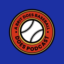 A Brit Does Baseball Does Podcast