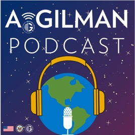 A. Gilman Podcast
