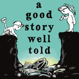 A Good Story Well Told