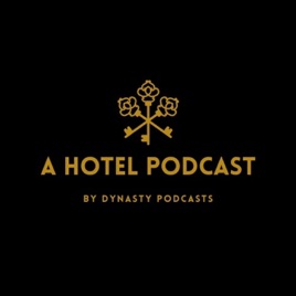 A HOTEL PODCAST