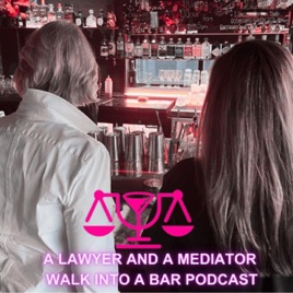 A Lawyer and a Mediator Walk into a Bar