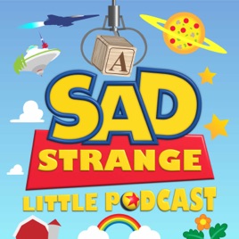 A Sad Strange Little Podcast