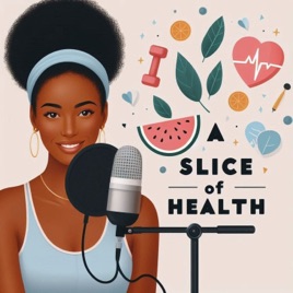 A SLICE OF HEALTH