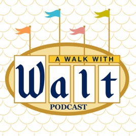 A Walk With Walt Podcast-the Disney stories you have never heard before. Disney artists, authors, animators, story artists, d