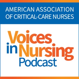 AACN Voices in Nursing Podcast