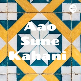 Aao Sune Kahani