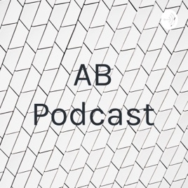 AB Podcast