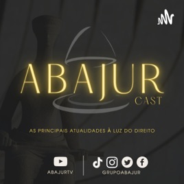AbajurCast | Podcast de Direito