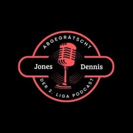 Abgegrätscht - Der 2. Liga Podcast mit Jones und Dennis