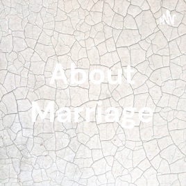 About Marriage