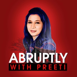 Abruptly with Preeti