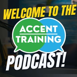 Accent Training Podcast