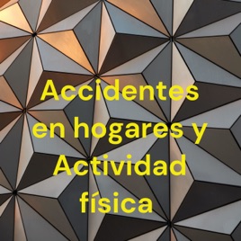 Accidentes en hogares y Actividad física