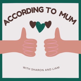 According to Mum