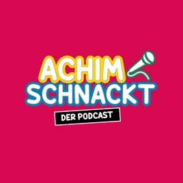 Achim schnackt!