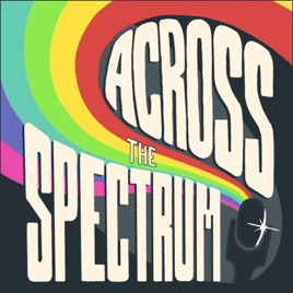 Across the Spectrum