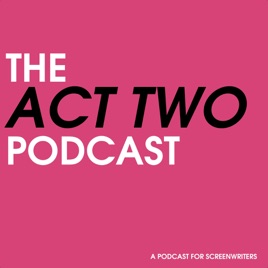 Act Two Podcast