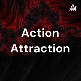 Action Attraction