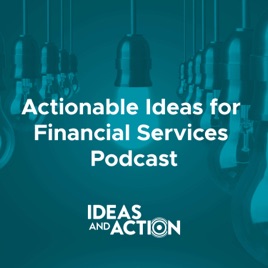 Actionable Ideas for Financial Services