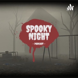 Spooky Night Podcast