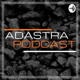 ADASTRA PODCAST