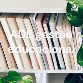 ADE gestão educacional