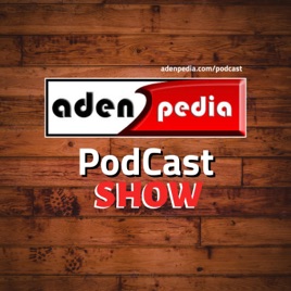 Aden Podcast
