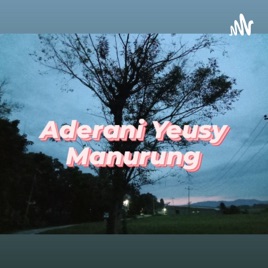 Aderani Yeusy Manurung_kelompok'15_Life Plan