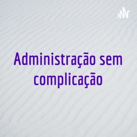 Administração sem complicação