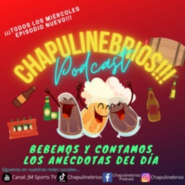 Chapulinebrios Podcast