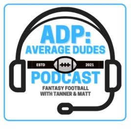 ADP: Average Dudes Podcast