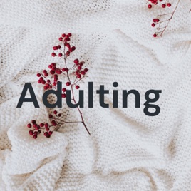 Adulting