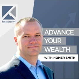 Advance Your Wealth With Homer Smith
