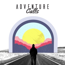 Adventure Calls with Jessica Drucker