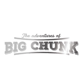Adventures of Big Chunk