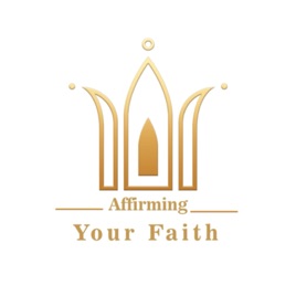 Affirming Your Faith