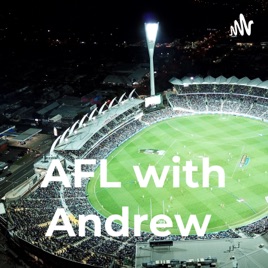 AFL with Andrew