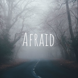 Afraid