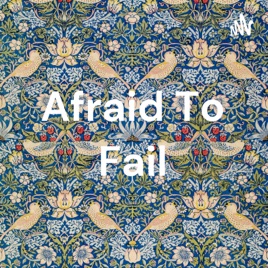 Afraid To Fail