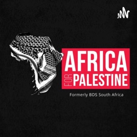 #Africa4Palestine Podcast