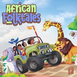 African Folktales: Traditional Bedtime Stories for the Modern Kid