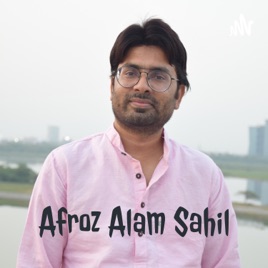 Afroz Alam Sahil
