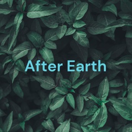 After Earth - The Anticipation Of Future Land