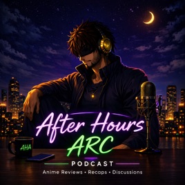After Hours Arc