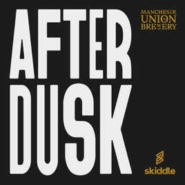 Afterdusk: The Manchester Union Lager Podcast