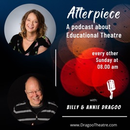 Afterpiece: A Podcast About Educational Theatre