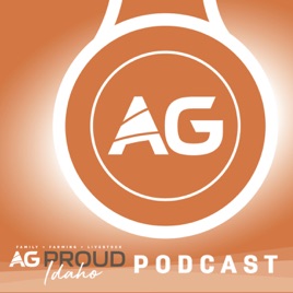 Ag Proud - Idaho Podcast