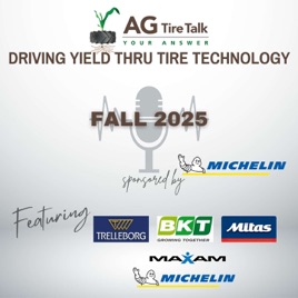 AG Tire Talk’s Driving Yield thru Tire Technology
