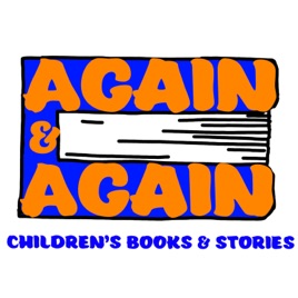Again & Again: Children's Books and Stories